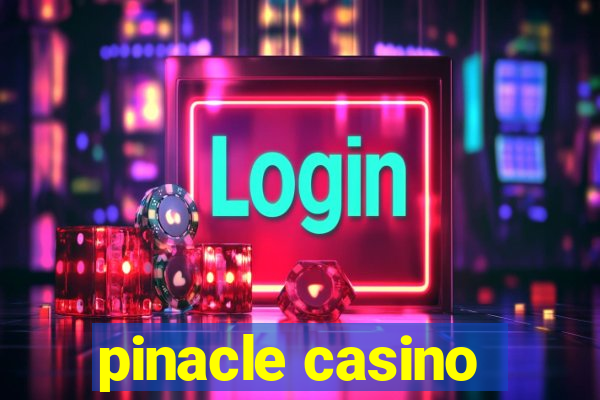 pinacle casino