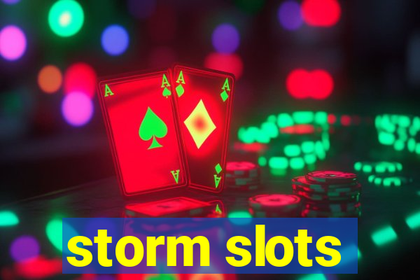 storm slots