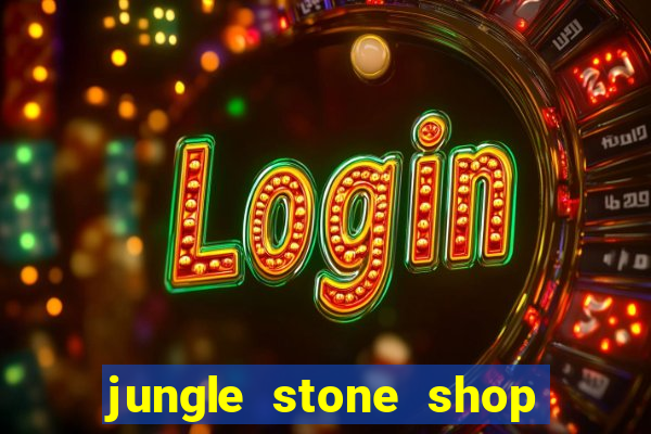 jungle stone shop reclame aqui