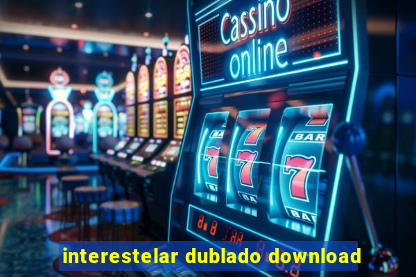 interestelar dublado download