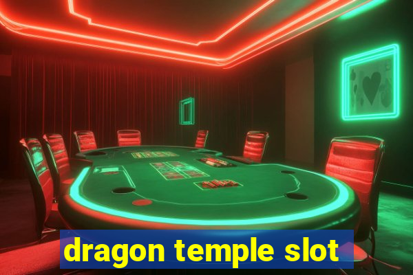 dragon temple slot