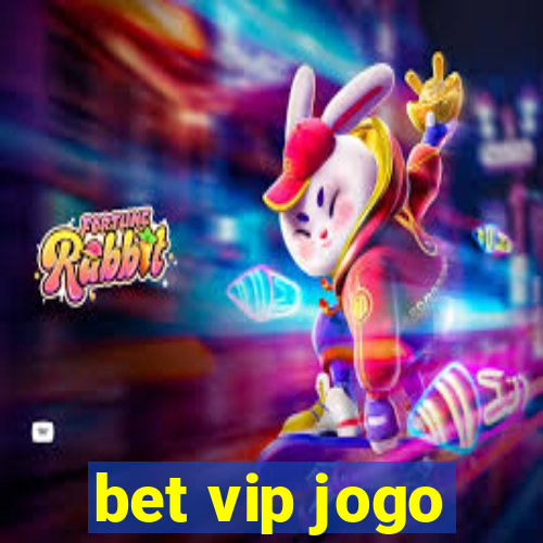 bet vip jogo