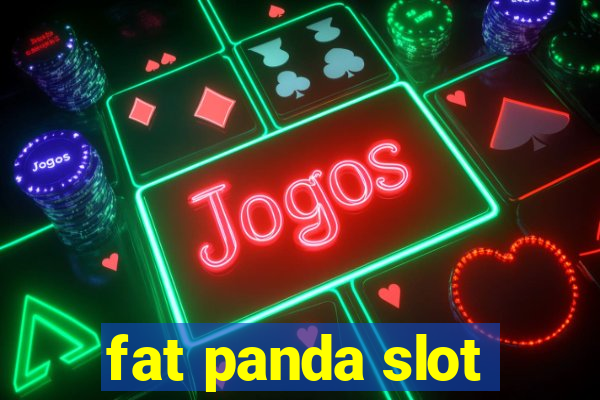 fat panda slot