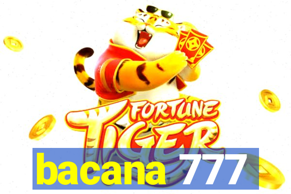 bacana 777