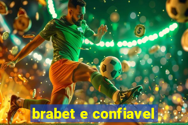 brabet e confiavel