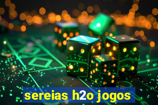 sereias h2o jogos