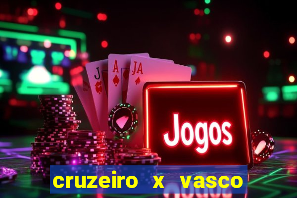 cruzeiro x vasco da gama palpites