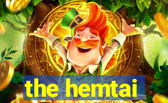 the hemtai