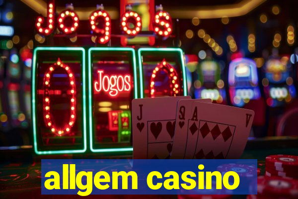 allgem casino