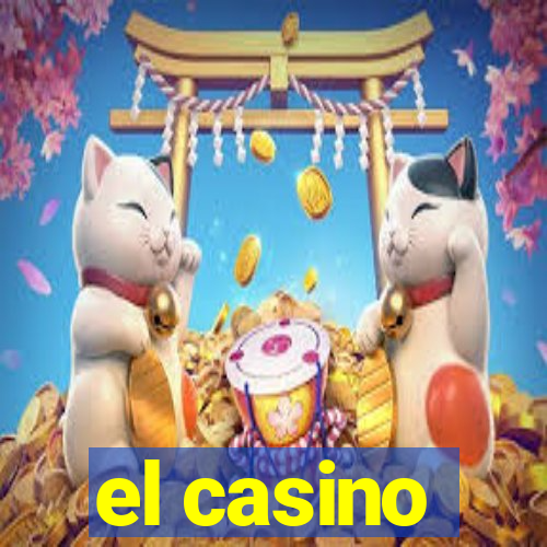 el casino