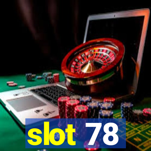 slot 78