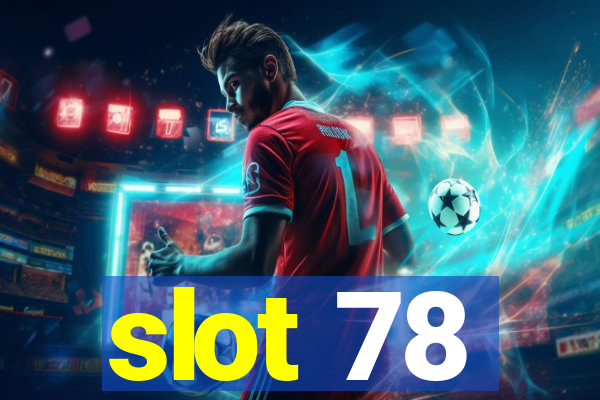 slot 78