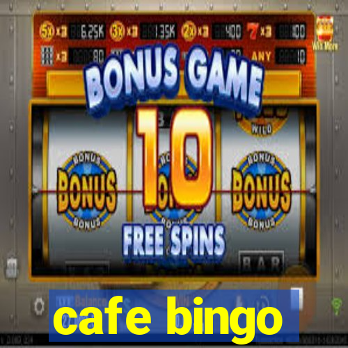 cafe bingo