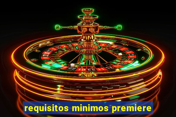 requisitos minimos premiere