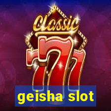 geisha slot