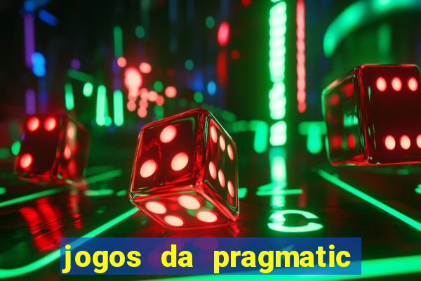 jogos da pragmatic que pagam bem