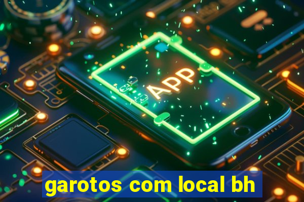 garotos com local bh