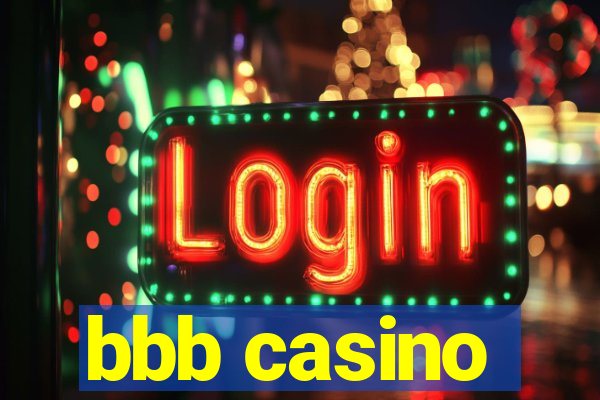 bbb casino