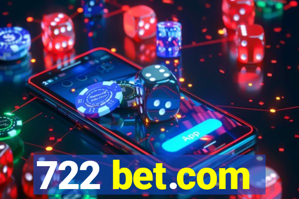 722 bet.com