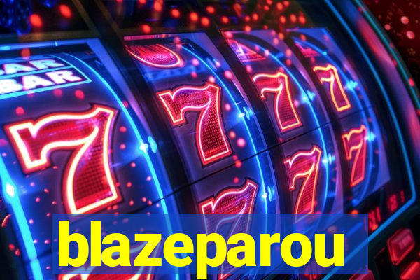 blazeparou