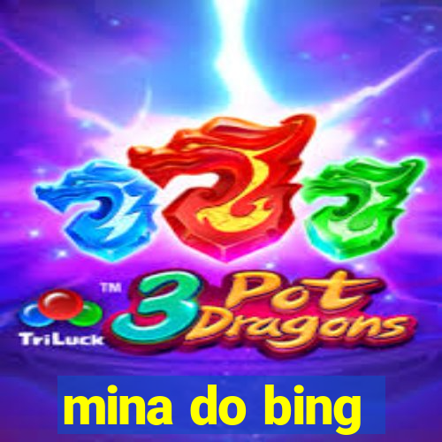 mina do bing