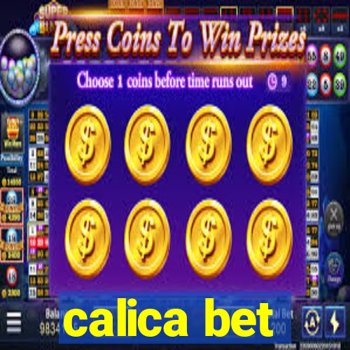 calica bet