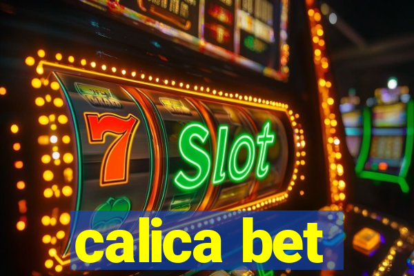 calica bet