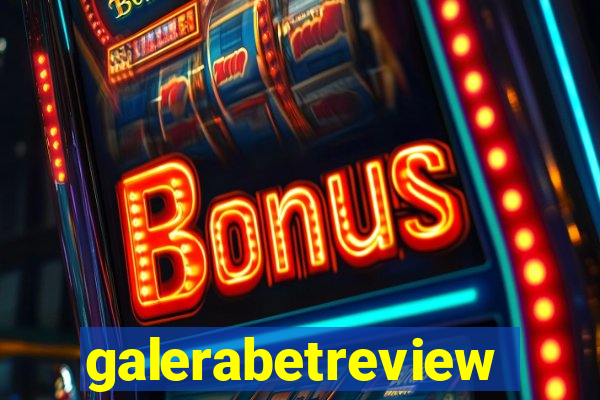 galerabetreview