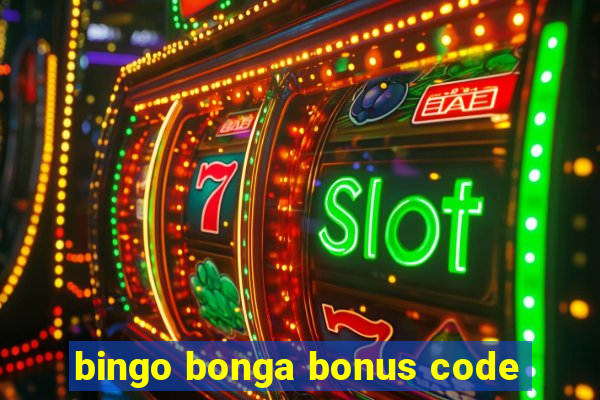 bingo bonga bonus code