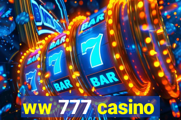 ww 777 casino