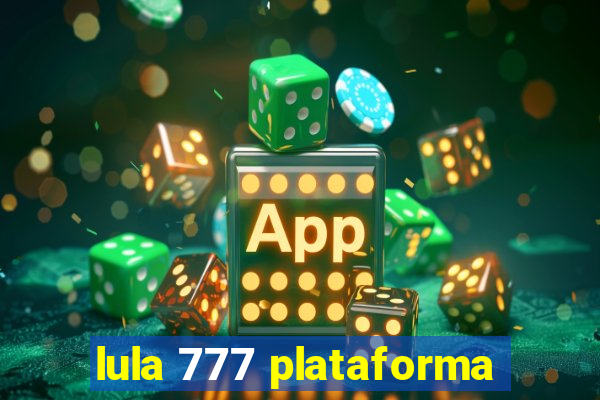 lula 777 plataforma