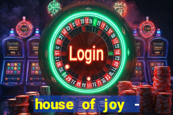 house of joy - casino slots