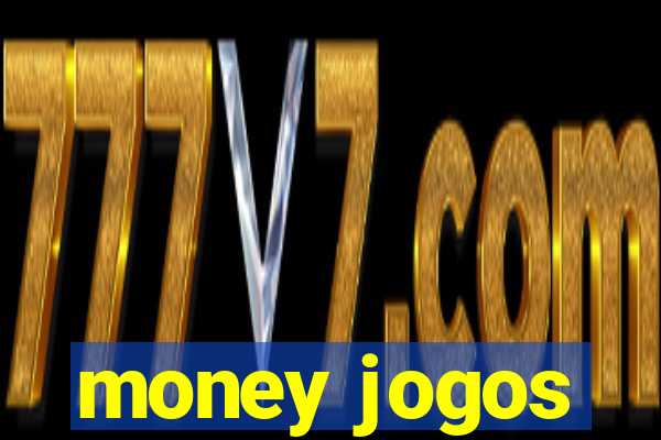 money jogos