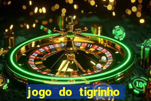 jogo do tigrinho fortune tiger demo