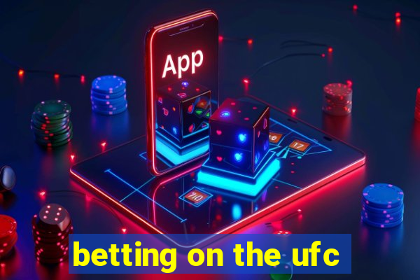 betting on the ufc