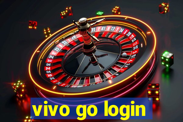 vivo go login