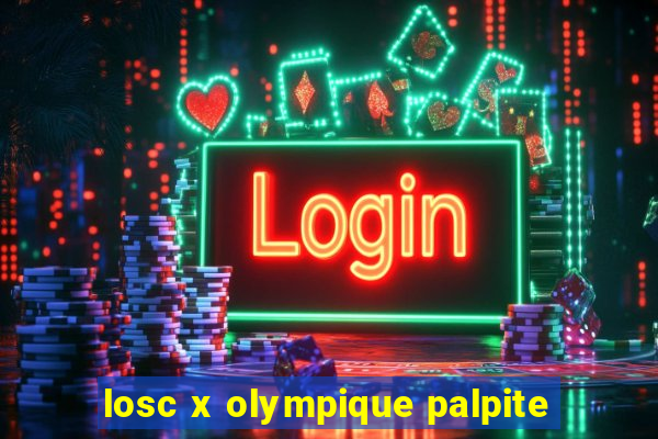 losc x olympique palpite