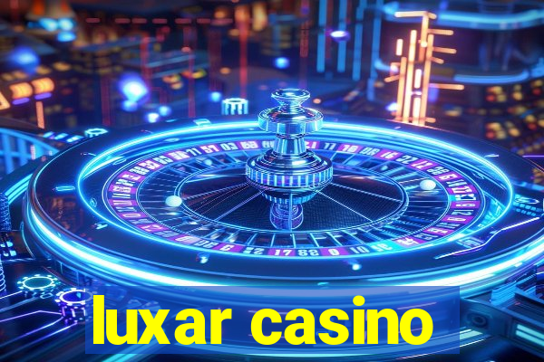 luxar casino