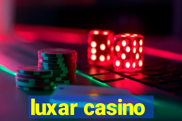 luxar casino