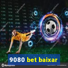 9080 bet baixar