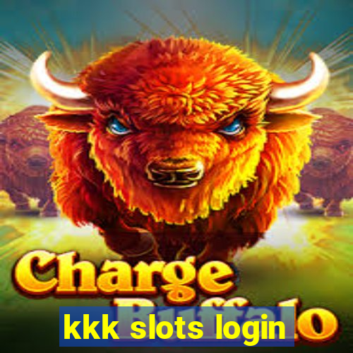 kkk slots login