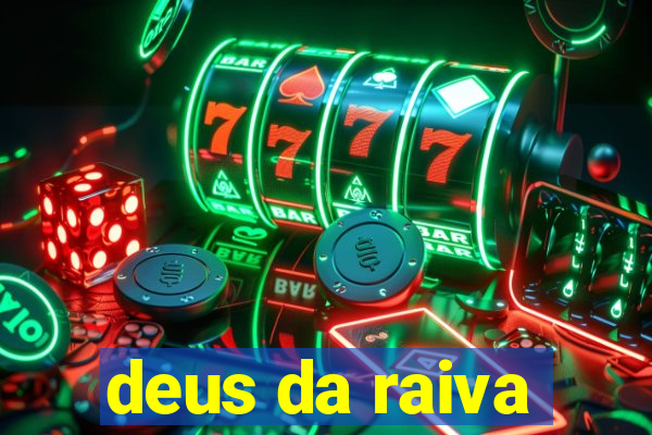 deus da raiva