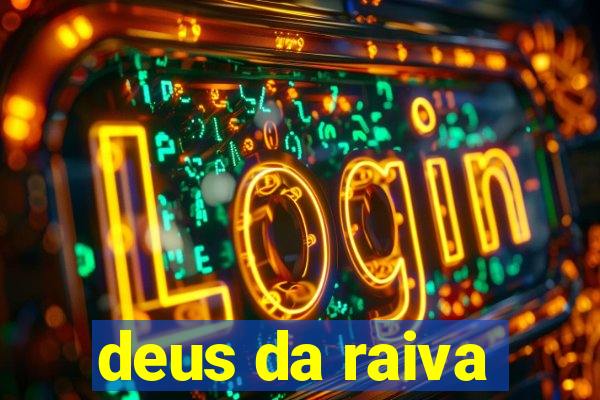 deus da raiva