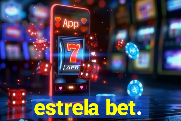 estrela bet.