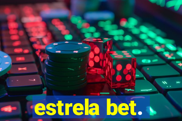 estrela bet.