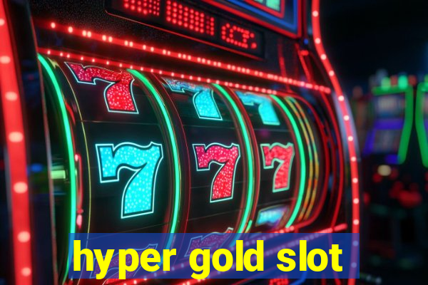 hyper gold slot