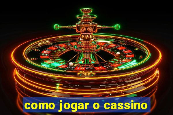 como jogar o cassino