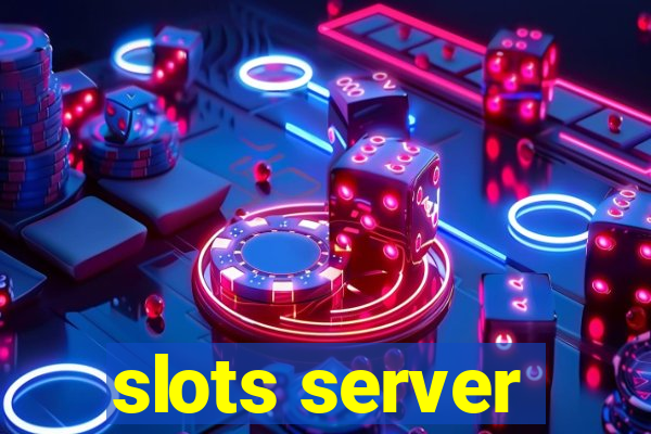 slots server