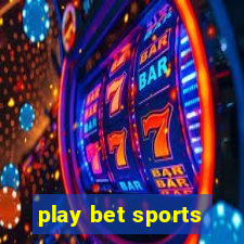 play bet sports