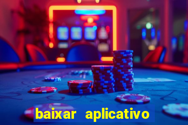 baixar aplicativo para fazer jogo do bicho